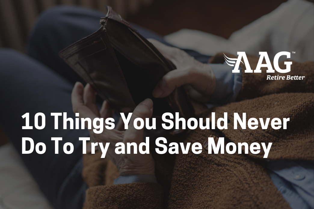 10 Things You Should Never Do to Try to Save Money